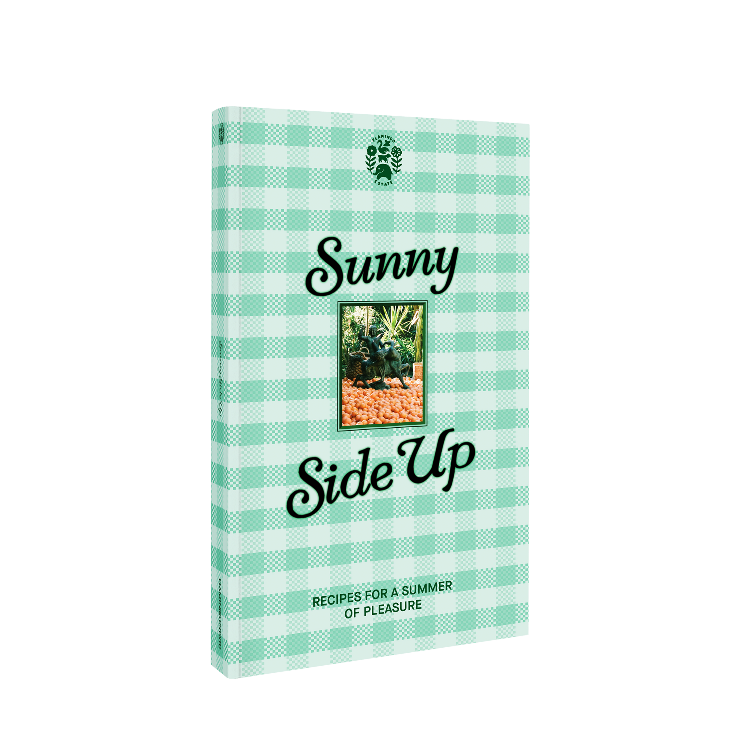 MEMBER GIFT: Sunny Side Up, Summer Cook’s Manual - Flamingo Estate