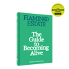 The Guide to Becoming Alive